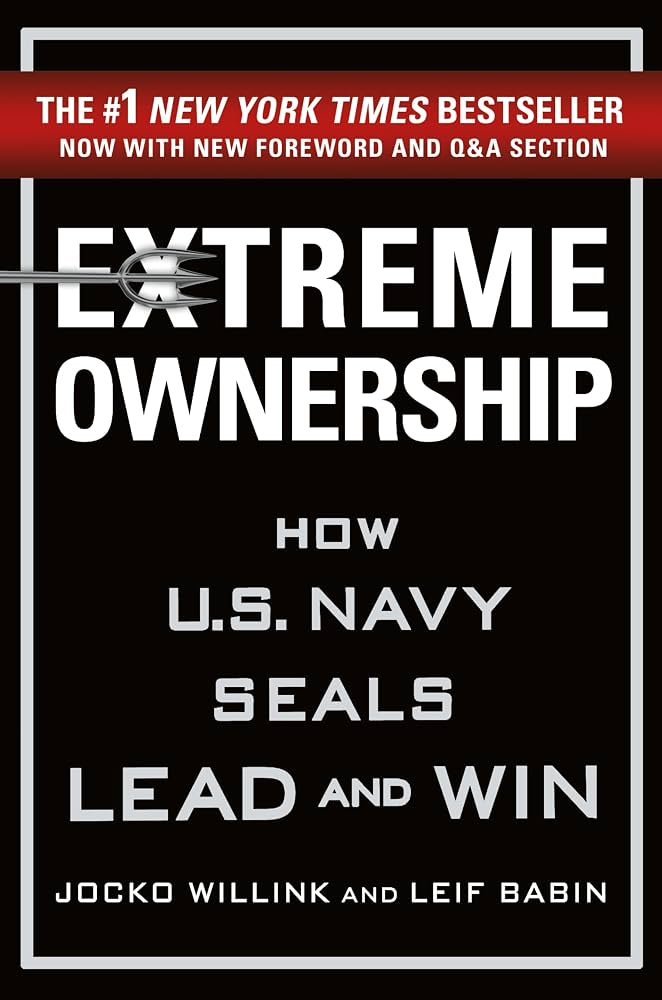 Uchambuzi wa kitabu cha EXTREME OWNERSHIP How U.S. Navy SEALs Lead and Win Jocko Willink & Leif Babin