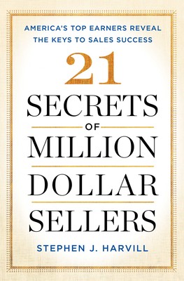 Uchambuzi 21 SECRETS OF MILLION-DOLLAR SELLERS By Stephen J. Harvill